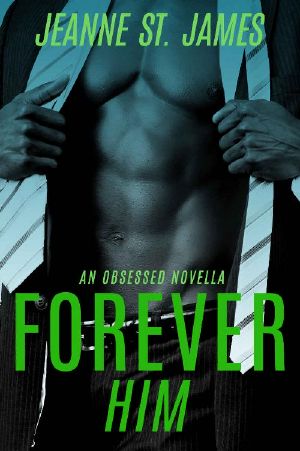 [An Obsessed Novella 01] • Forever Him